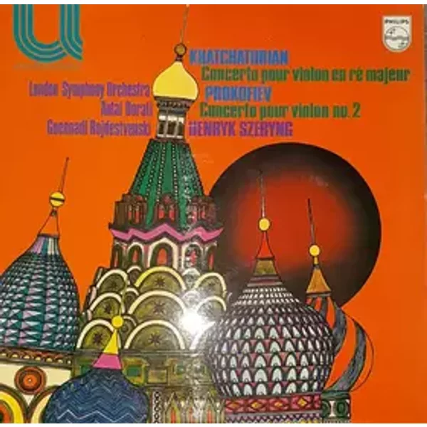 Concerto Pour Violon En Ré Majeur / Concerto Pour Violon No. 2 - Sergei Prokofiev, Antal Dorati, Gennadi Rozhdestvensky, Aram Khatchaturian, Henryk Szeryng, London Symphony Orchestra