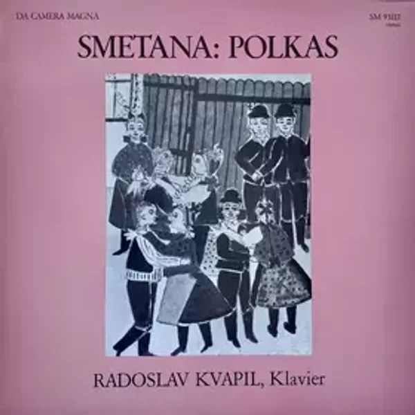 Polkas - Bedřich Smetana, Radoslav Kvapil