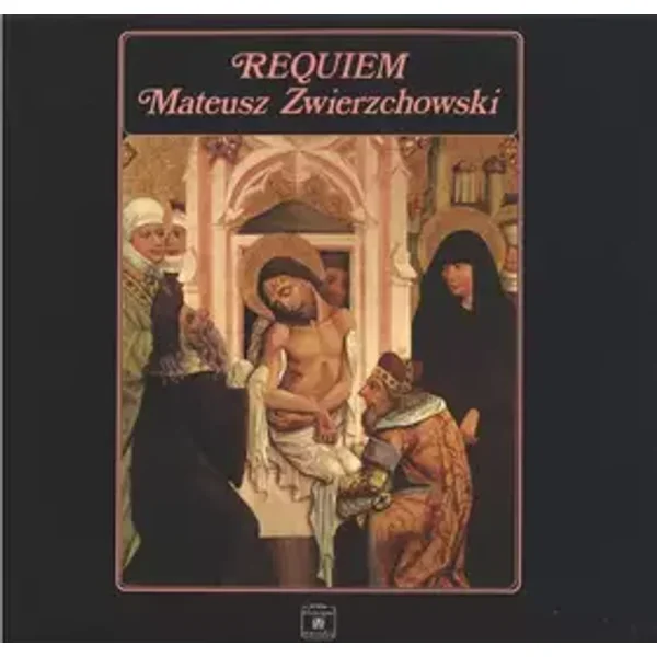 Requiem - Orkiestra Symfoniczna Filharmonii Pomorskiej, Mateusz Zwierzchowski, Jadwiga Romańska, Krystyna Szostek-Radkowa, Kazimierz Pustelak, Edmund Kossowski, Chór Arion