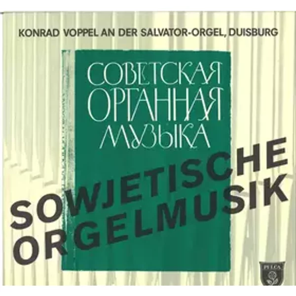 Sowjetische Orgelmusik - Konrad Voppel