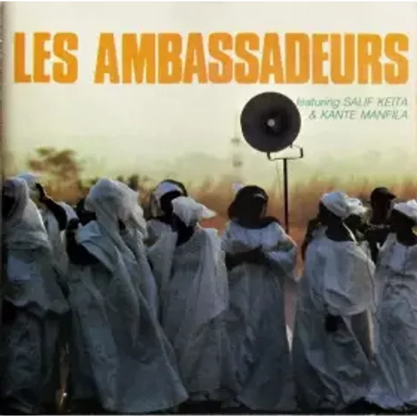 Les Ambassadeurs featuring Salif Keita & Kante Manfila - Les Ambassadeurs Internationaux