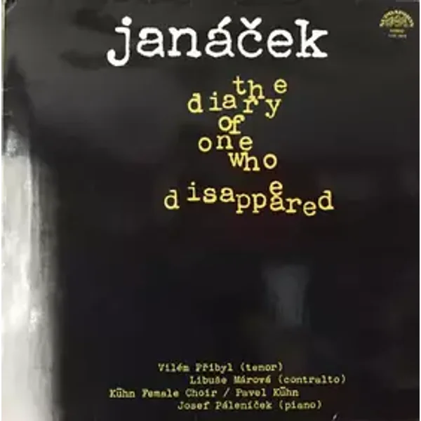The Diary Of One Who Disappeared, For Tenor, Contralto, Three Female Voices, And Piano, On The Text By An Anonymous Author - Leoš Janáček
