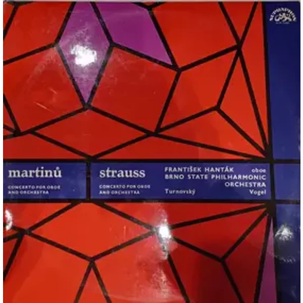 Concerto For Oboe And Orchestra / Concerto For Oboe And Orchestra - Richard Strauss, Bohuslav Martinů, Brno State Philharmonic Orchestra, Martin Turnovský, František Hanták, Jaroslav Vogel