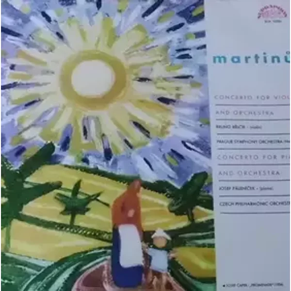 Concerto For Violin And Orchestra / Concerto For Piano And Orchestra - Bohuslav Martinů