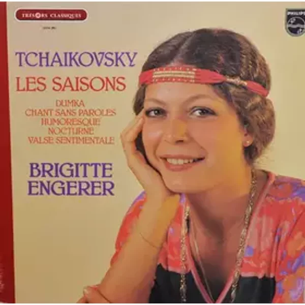 Les Saisons, Dumka, Chant Sans Paroles, Humoresque, Nocturne, Valse Sentimentale - Pyotr Ilyich Tchaikovsky, Brigitte Engerer