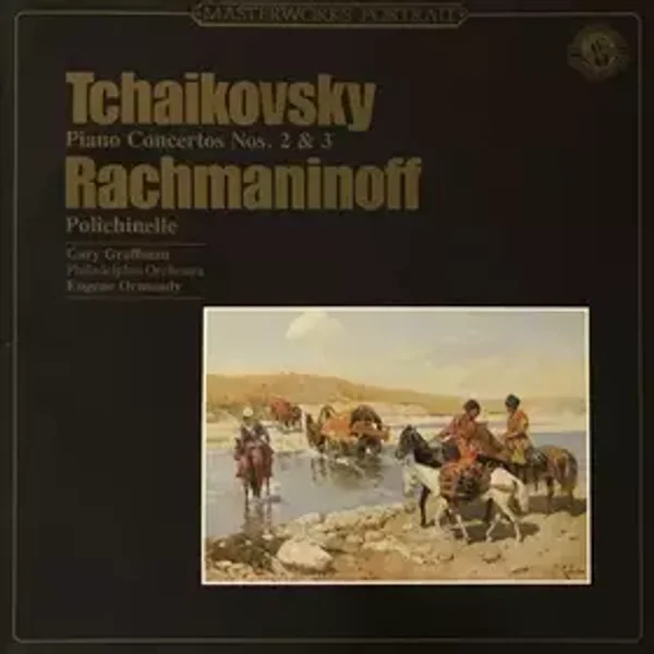 Tchaikovsky Piano Concertos Nos. 2 & 3 - Rachmaninoff Polichinelle - Pyotr Ilyich Tchaikovsky, Sergei Vasilyevich Rachmaninoff, Eugene Ormandy, The Philadelphia Orchestra, Gary Graffman