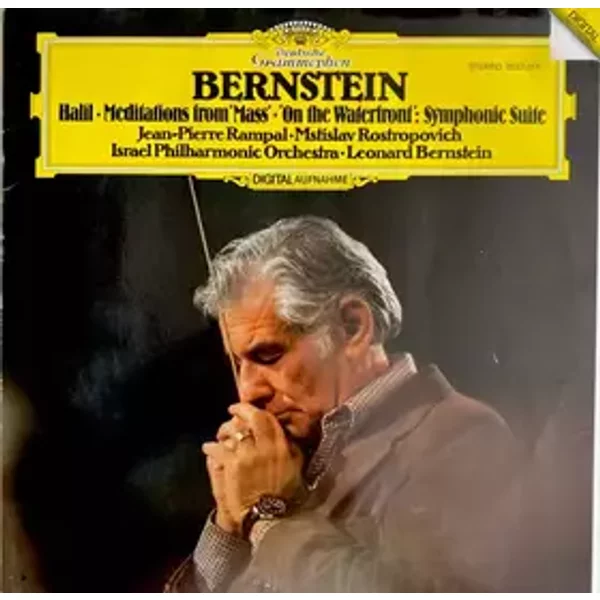 Halil / Meditations From "Mass" / On The Waterfront: Symphonic Suite - Leonard Bernstein, Israel Philharmonic Orchestra, Mstislav Rostropovich, Jean-Pierre Rampal