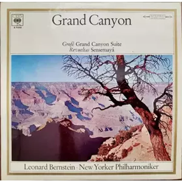 Grand Canyon Suite / Sensemayá - Leonard Bernstein, Silvestre Revueltas, Ferde Grofé, New York Philharmonic