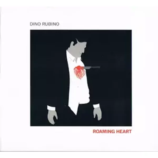 Roaming Heart - Dino Rubino