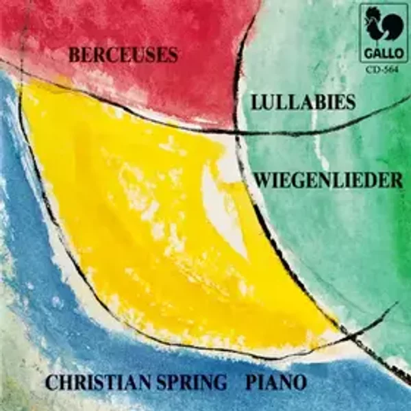 Berceuses = Lullabies = Wiegenlieder - Christian Spring