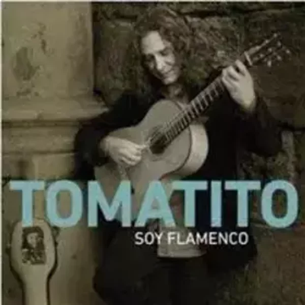 Soy Flamenco - Tomatito