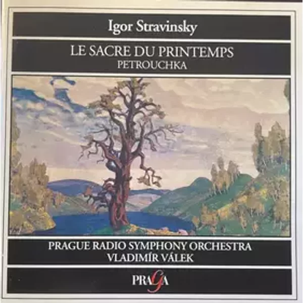 Le Sacre Du Printemps - Petrouchka - Igor Stravinsky, Prague Radio Symphony Orchestra, Vladimír Válek