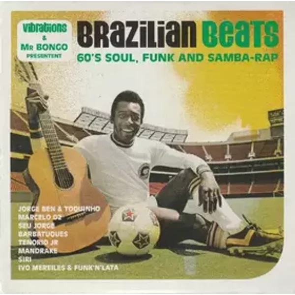 Brazilian Beats (60's Soul, Funk And Samba-Rap) - Various