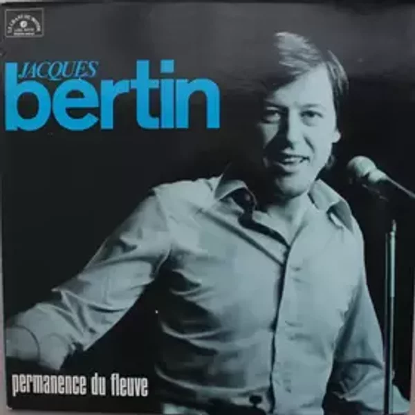 Permanence Du Fleuve - Jacques Bertin