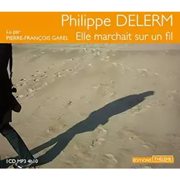 Elle marchait sur un fil