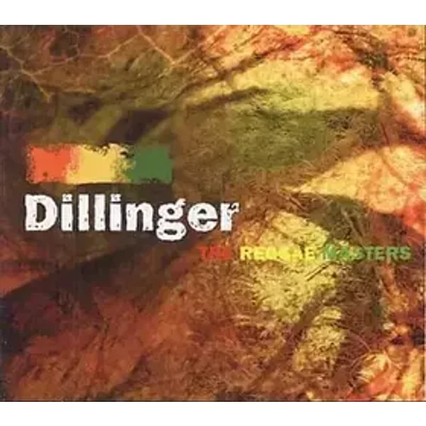 The Reggae Masters - Dillinger