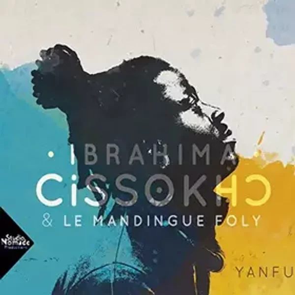 Yanfu - Ibrahima Cissokho & le Mandingue Foly