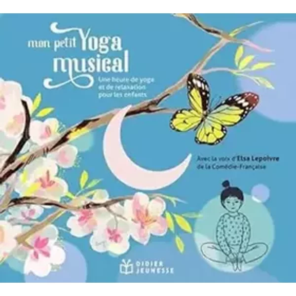 Mon Petit Yoga Musical - Ensemble Agora, Frédéric Vaysse-Knitter