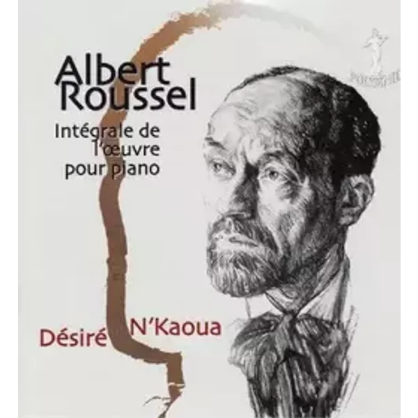 Roussel : l'Œuvre pour Piano. N'Kaoua - Piano Désiré N’kaoua