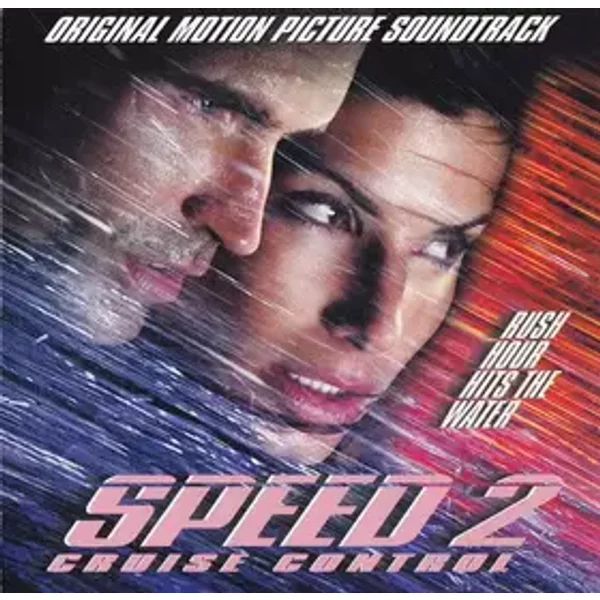 Speed 2: Cruise Control - Original Motion Picture Soundtrack - Various