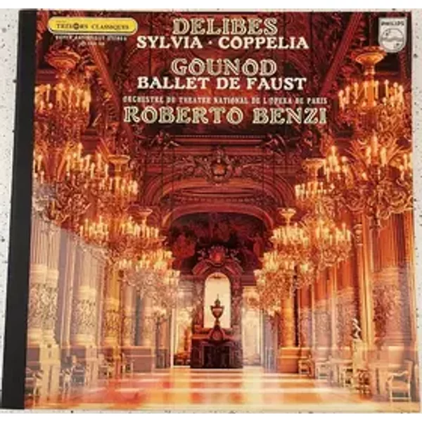 Sylvia · Coppélia / Ballet De Faust - Orchestre National De L'Opéra De Paris, Léo Delibes, Roberto Benzi, Charles Gounod