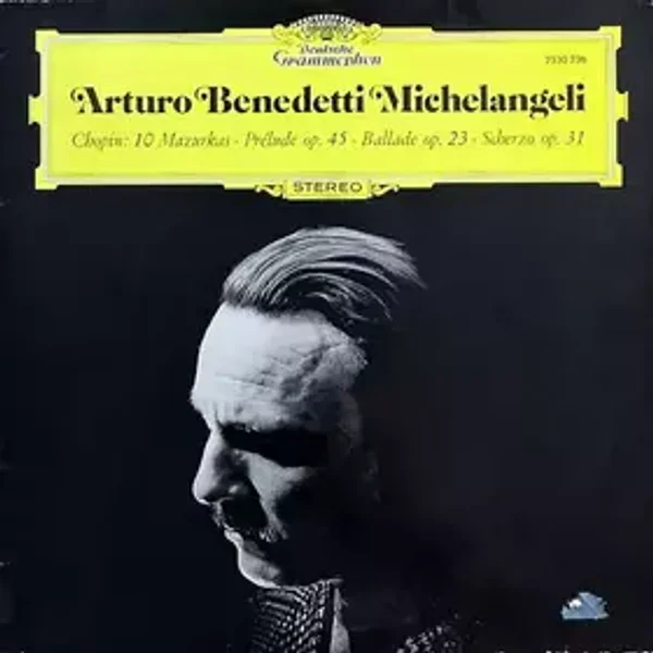 10 Mazurkas · Prélude Op. 45 · Ballade Op.23 · Scherzo Op. 31 - Frédéric Chopin, Arturo Benedetti Michelangeli