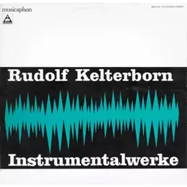 Instrumentalwerke - Rudolf Kelterborn