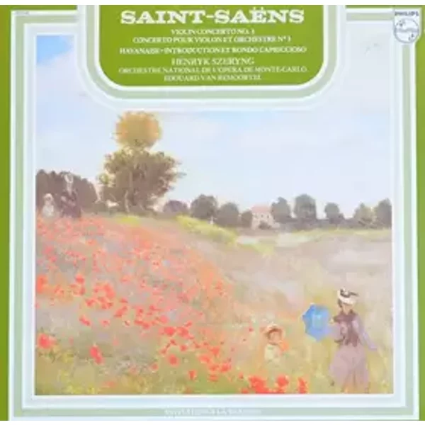 Violin Concerto No. 3 / Havanaise / Introduction Et Rondo Capriccioso - Camille Saint-Saëns, Henryk Szeryng