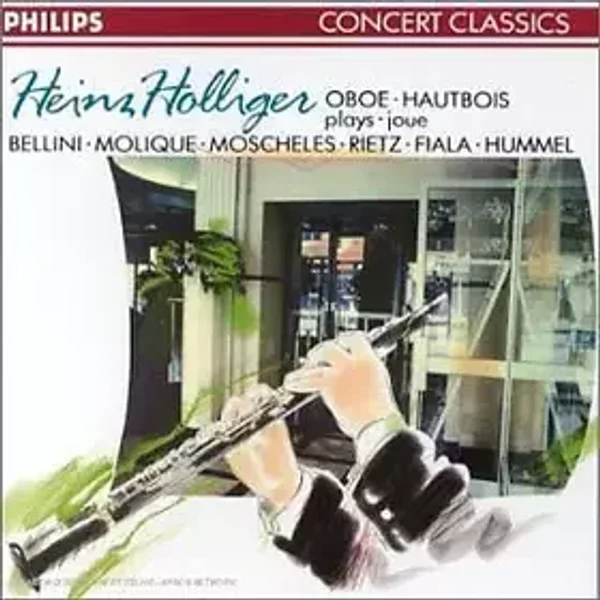 Heinz Holliger Plays Bellini, Molique, Moscheles, Rietz, Fiala, Hummel - Johann Nepomuk Hummel, Vincenzo Bellini, Heinz Holliger, Ignaz Moscheles, Josef Fiala (2), Julius Rietz, Wilhelm Bernhard Molique