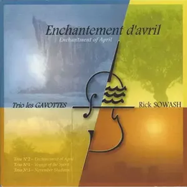 Enchantement D'avril - Rick Sowash, Trio les Gavottes