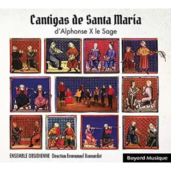 Cantigas de Santa María D’Alphonse X Le Sage - Ensemble Obsidienne