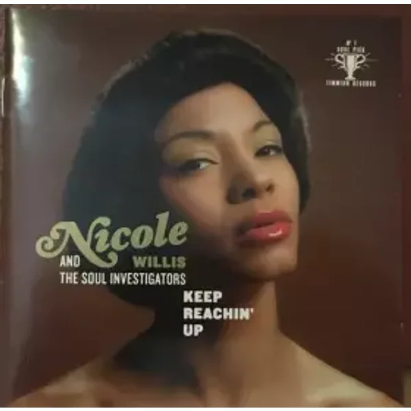 Keep Reachin' Up - Nicole Willis, The Soul Investigators