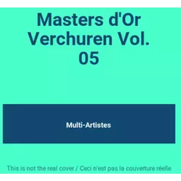Masters d'Or Verchuren Vol. 05 - Multi-Artistes
