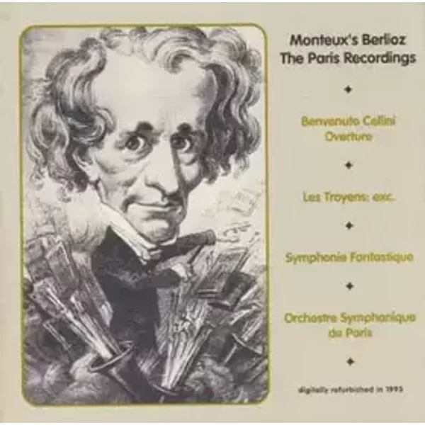 Monteux's Berlioz (The Paris Recordings) - Hector Berlioz, Pierre Monteux, Orchestre Symphonique De Paris