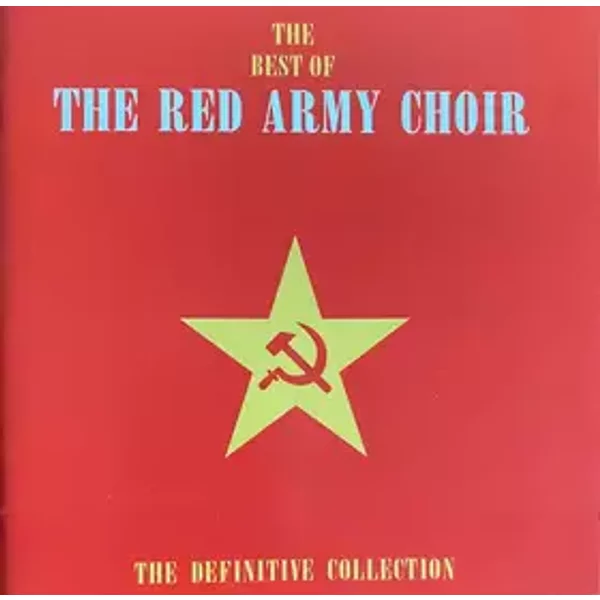 The Best Of The Red Army Choir (The Definitive Collection) - The Alexandrov Red Army Ensemble