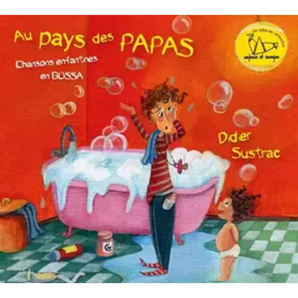 Au Pays Des Papas - Chansons Enfantines En Bossa - Didier Sustrac