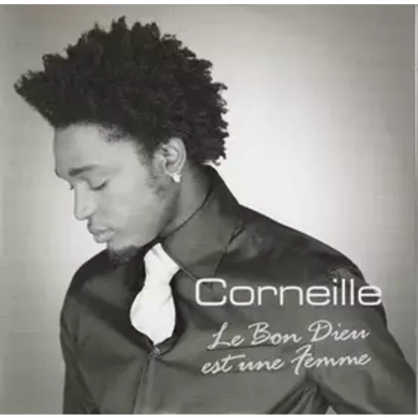 Le Bon Dieu Est Une Femme - Corneille
