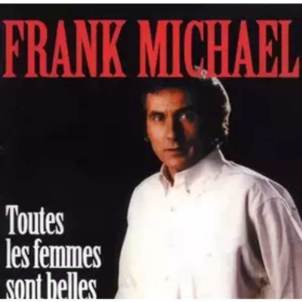 Toutes les femmes sont belles - Frank Michael