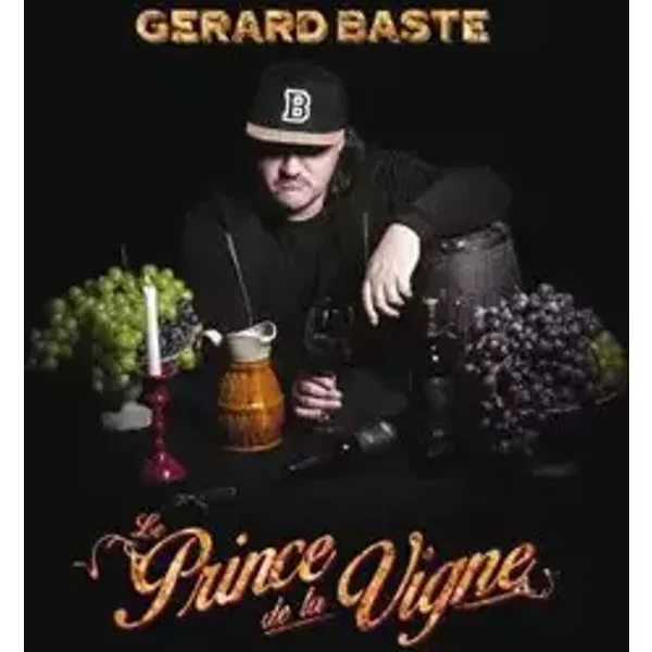 Le Prince De La Vigne - Gérard Baste