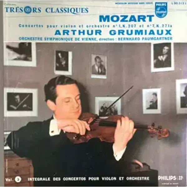 Vol. 3 - Intégrale Des Concertos Pour Violon Et Orchestre (Concertos Pour Violon Et Orchestre N° 1 K. 207 Et N° 7 K. 271a) - Wolfgang Amadeus Mozart, Wiener Symphoniker, Arthur Grumiaux, Bernhard Paumgartner