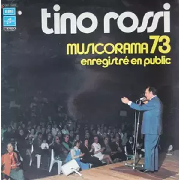 Musicorama 73 - Enrégistré En Public - Tino Rossi