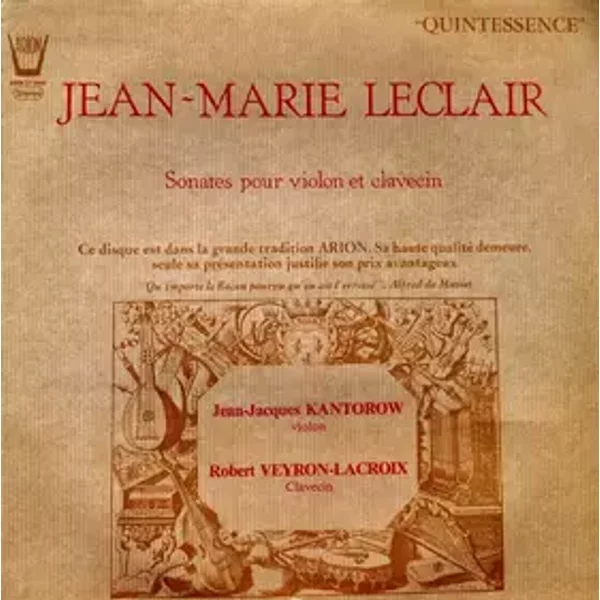 Sonates Pour Violon Et Clavencin - Robert Veyron-Lacroix, Jean-Marie Leclair, Jean-Jacques Kantorow