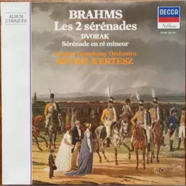 Les 2 Sérénades • Sérénade En Ré Mineur - Johannes Brahms, Antonín Dvořák, István Kertész, London Symphony Orchestra