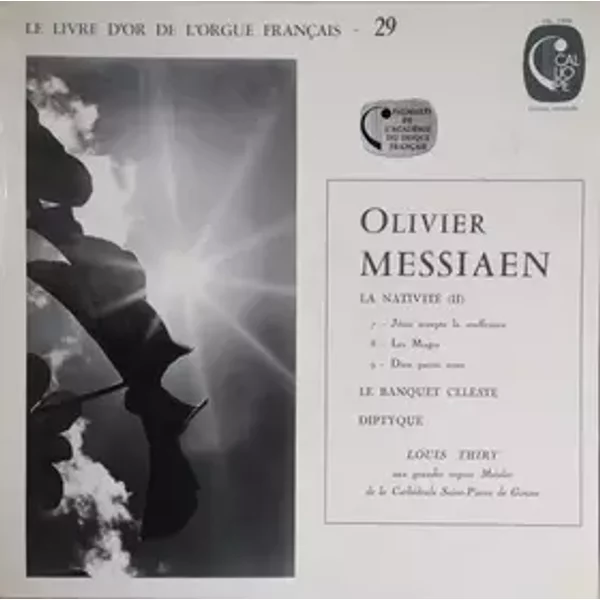 La Nativité (II), Le Banquet Céleste, Diptyque - Olivier Messiaen, Louis Thiry