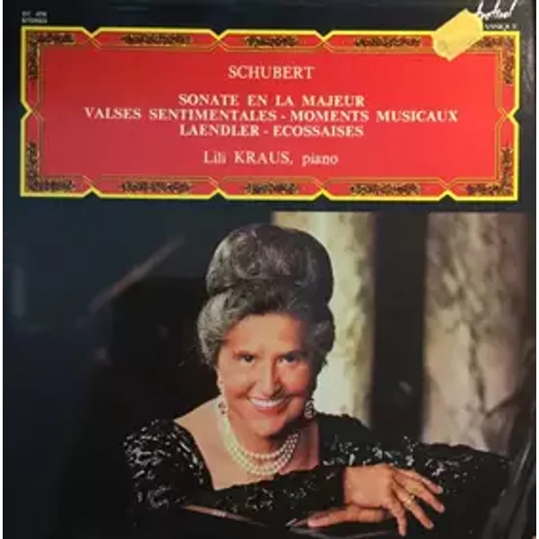 Sonate En La Majeur - Valses Sentimentales - Moments Musicaux - Laendler - Ecossaises - Franz Schubert, Lili Kraus