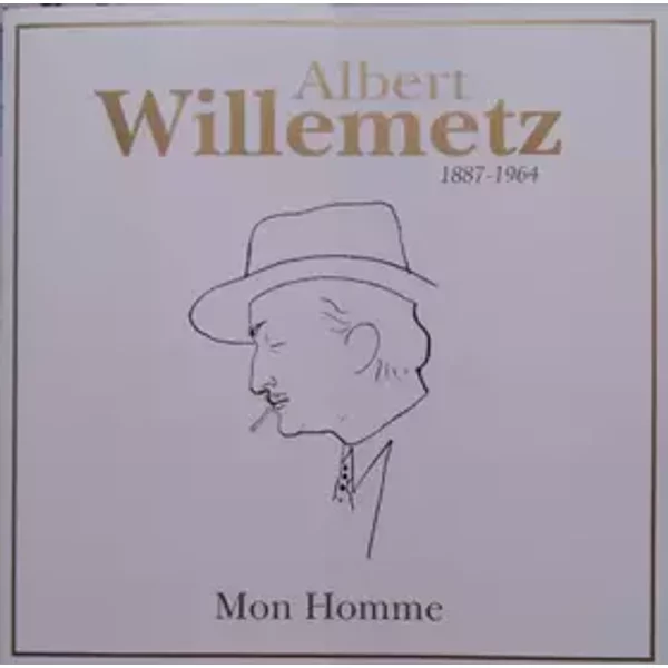 Albert Willemetz 1887-1964 Mon Homme - Various