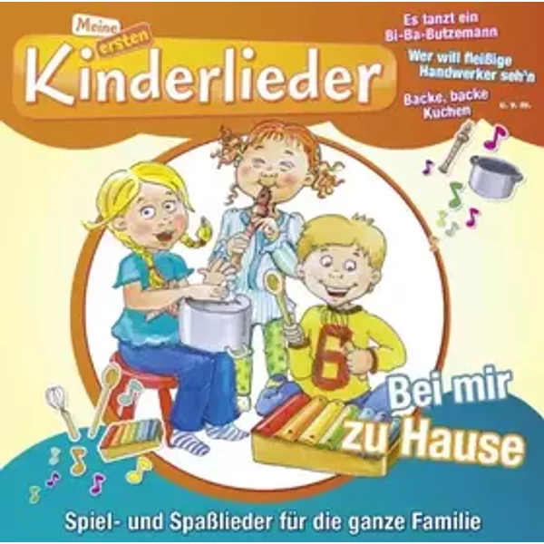 Meine Ersten Kinderlieder-Bei Mir Zuhause - Kinderliederbande