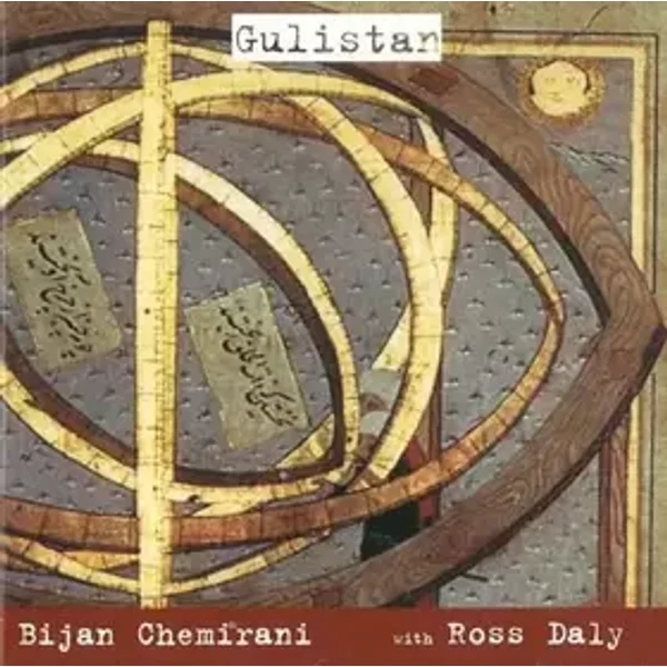 Gulistan - Rose Garden - Bijan Chemirani & Ross Daly