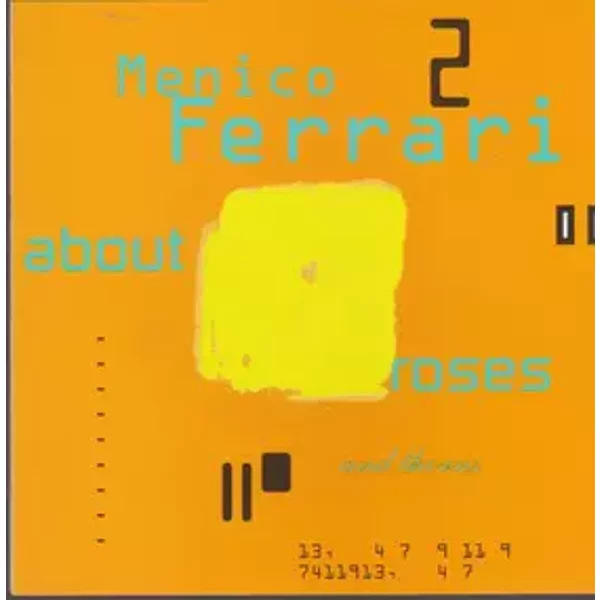 About Roses And Thorns - Menico Ferrari
