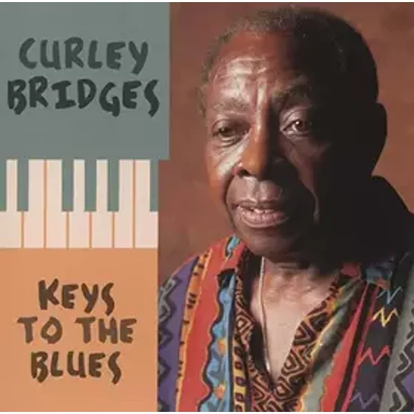 Keys to The Blues - Curly Bridges